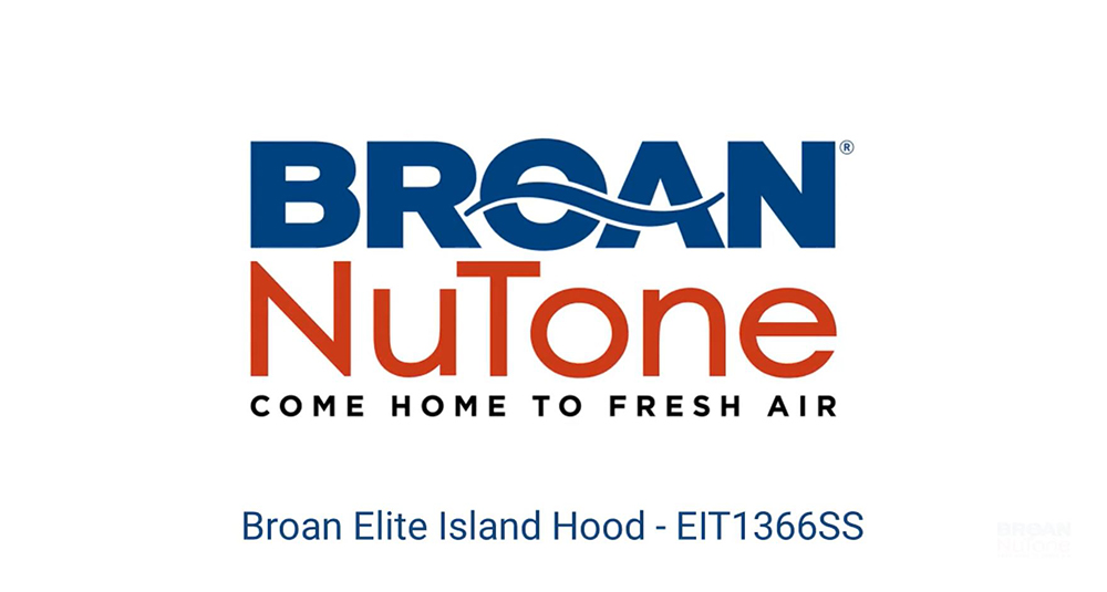 Broan Elite EIT1 Series Island Range Hood Features and Benefits