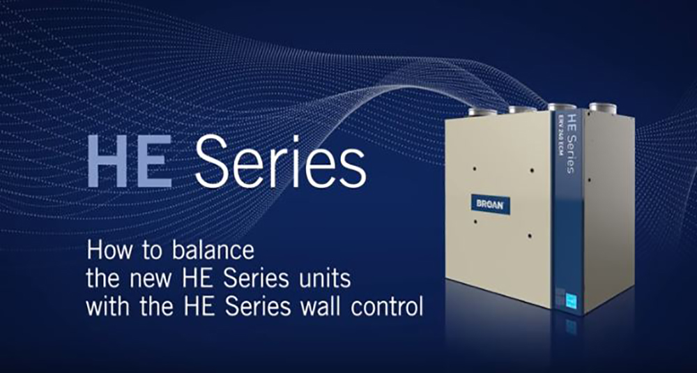 How to Balance the HE Series ERV & HRV Ventilators with the new HE Series Wall Control