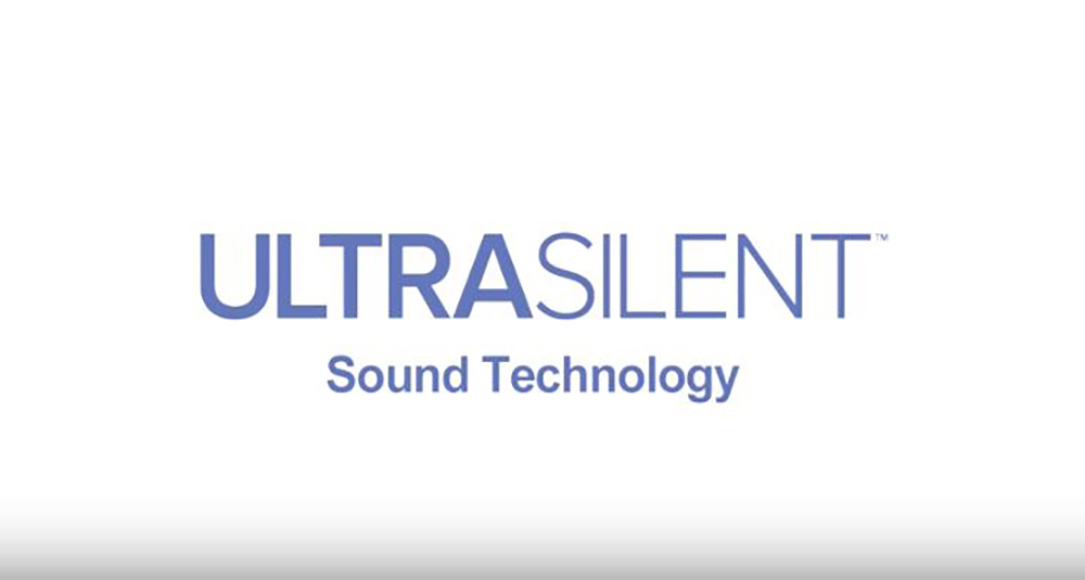 ULTRASILENT™ Sound Technology