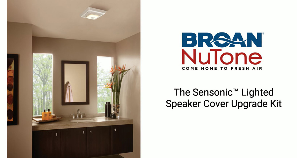 Add Music and Light to your Broan-NuTone ventilation fan